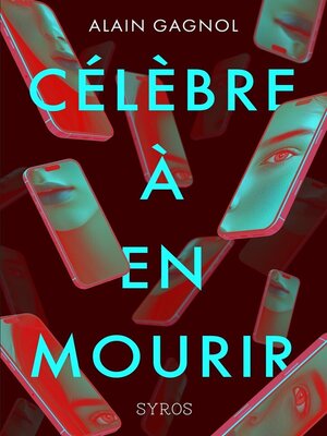 cover image of Célèbre à en mourir